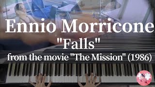 Ennio Morricone quotFallsquot from the movie quotThe Missionquot 1986 エンニオ・モリコーネ作曲 「滝」映画 ミッション1986より [upl. by Nathanil]