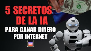 5 Herramientas de IA para GENERAR dinero por Internet [upl. by Nilhtac]