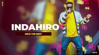 MICO THE BEST ft URBAN BOYZ  INDAHIRO Official Audio [upl. by Nellak]