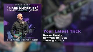 Mark Knopfler  Your Latest Trick Live Down The Road Wherever Tour 2019 [upl. by Bonina847]