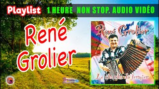 Playlist René Grolier1 Heure Non Stop Chacha du Fermier 16 Titres enchainer [upl. by Pancho]