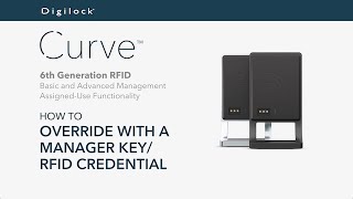 How to Override with a Manager Key  RFID Credential  Curve RFID  Basic amp Advanced  Assigned Use [upl. by Ahsenar]