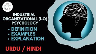 What is IndustrialOrganizational IO Psychology Urdu  Hindi [upl. by Benis]