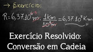 Exercício Resolvido Conversão em Cadeia [upl. by Ettevets]