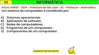 02 INFORMÁTICA  FEPESE  2024  Prefeitura de São José  SC  Professor  Informática [upl. by Nanny]