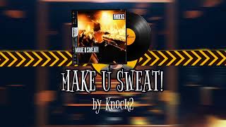 Make U SWEAT  Knock2  CS2 MVP MUSIC KIT [upl. by Ahsiekal55]