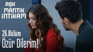 Özür dilerim  Aşk Mantık İntikam 26 Bölüm [upl. by Damiani]