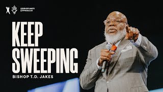 Keep Sweeping  Bishop TD Jakes [upl. by Nalek]