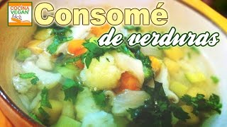 Consomé de verduras  Cocina Vegan Fácil [upl. by Eiramassenav]