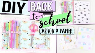 DIY BACK TO SCHOOL ┋ AVEC PRESQUE RIEN  CARTON amp PAPIER  FACILE amp TENDANCE francais [upl. by Ettevy]