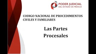 Curso del CNPC y F Parte 8 Las Partes Procesales [upl. by Enerak]