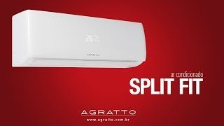 Ar Condicionado Split FIT Agratto [upl. by Kaplan]