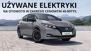 Używane samochody elektryczne na Otomoto w zakresie cenowym 4080tys  EV REPAIR [upl. by Maite]