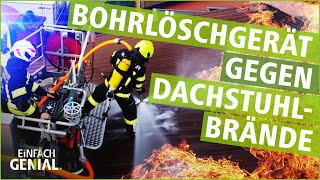 NEUES LÖSCHSYSTEM Bohren und Löschen in einem 🚒  Einfach Genial  MDR [upl. by Ingmar257]