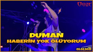 DUMAN  HABERİN YOK ÖLÜYORUM OOZE VENUE [upl. by Atilem970]