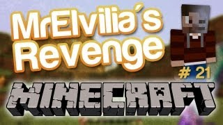 Minecraft  MrElvilias Revenge Épisode 21 [upl. by Haidabo7]