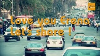 Eritrea  Love You Erena [upl. by Edmondo460]