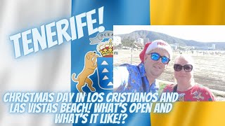 TENERIFE Christmas Day In Los Cristianos And Las Vistas Beach Whats Open And Whats It Like [upl. by Mariele]