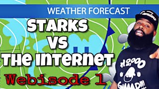 STARKS VS THE INTERNET The webisode 🔥 [upl. by Akinal]