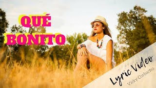 Vicky Corbacho  QUÉ BONITO  BACHATA HIT 2022  Lyric Video [upl. by Nev142]