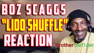 BOZ SCAGGS LIDO SHUFFLE FIRST TIME REACTION [upl. by Burck]