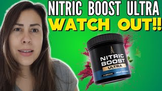 NITRIC BOOST ULTRA  ❌⛔WATCH OUT⛔❌  NITRIC BOOST ULTRA REVIEW  NITRIC BOOST ULTRA REVIEWS [upl. by Stringer]