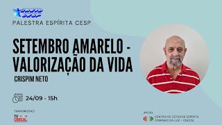 CESP Setembro Amarelo  Valorização da Vida  Crispim Neto [upl. by Enimisaj]