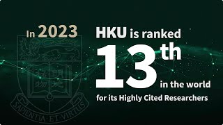 A record high of 50 HKU academics named to Clarivates list of Highly Cited Researchers in 2023 [upl. by Enixam]