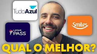 Qual o Melhor programa de Milhas Smiles Latam ou Tudo Azul [upl. by Drofnelg]