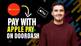 How to pay with Apple Pay on DoorDash Full Guide [upl. by Bronk205]