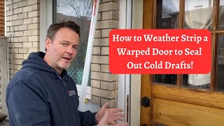 How to Weatherstrip an Old Drafty Door Using Kerf Weather Stripping [upl. by Ahsrop]