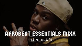 DJ DARH KRANE AFROBEAT ESSENTIALS MIXX VOL1 🔥VIDEO MIX ozeba rema olamide zazu youngjonn [upl. by Yrac573]