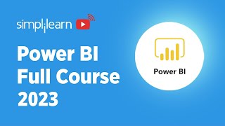 Power BI Full Course 2023🔥  Power BI Tutorial For Beginners  Power BI Course  Simplilearn [upl. by Sutsuj]