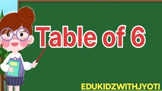 Table of 6 Multiplication Table of 6 [upl. by Scharaga464]