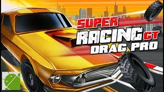 Super Racing GT Drag Pro  Android Gameplay HD [upl. by Ellerey]