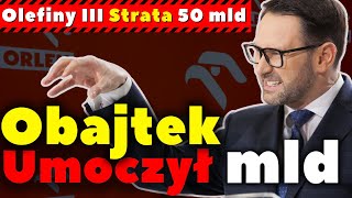 Obajtek Umoczył  Olefiny 3 Strata 50mld  Komentarz Andrzeja Rozenka [upl. by Ynnaej]