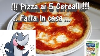 Pizza ai 5 Cereali  Gustosa amp Leggera  Ottimo per la Dieta [upl. by Lydnek]