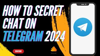 How to Secret Chat on Telegram 2024  Use Telegram Secret Chat [upl. by Nerol]