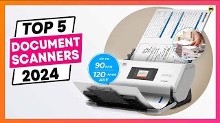 Best Document scanners 2024 Top 5 picks amp Reviewed [upl. by Anale926]