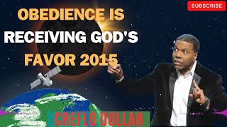 Creflo Dollar Sermon 2024  Obedience is Receiving Gods Favor 2024 [upl. by Healey]