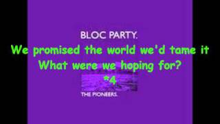 Bloc Party  The Pionners with Lyrics [upl. by Eelana]