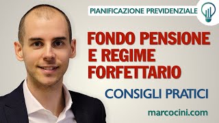 Fondo pensione e partita iva regime forfettario consigli pratici [upl. by Huntingdon]