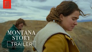 MONTANA STORY  Official Trailer  Bleecker Street [upl. by Iover]