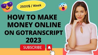 GoTranscript Review  Earn Money Online And 2023 Tutorial [upl. by Annala]