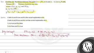 Assertion A The distance between the points \\1\\sqrt11 00\\ and \\123\\ is \ [upl. by Aleen]