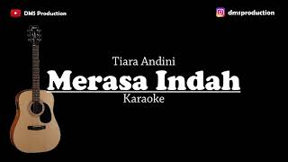 Merasa Indah  Tiara Andini  KARAOKE [upl. by Jareen]