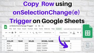 Copy Row Using onSelectionChangee Trigger on Google Sheets [upl. by Mindi895]