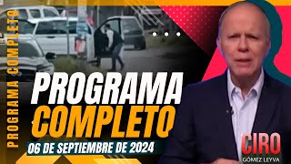 Imagen Noticias con Ciro Gómez Leyva  Programa completo del 6 de septiembre de 2024 [upl. by Nat195]