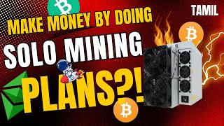 Make MONEY by doing SOLO mining  Tamil  AUMiningIndia [upl. by Llertal]