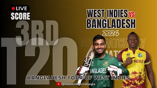 Bangladesh vs West Indies  3rd T20  Bangladesh tour of West Indies 2024  Live Cricket Score [upl. by Bourne]